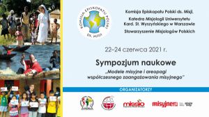 Sympozjum naukowe on-line „Modele misyjne i areopagi współczesnego zaangażowania misyjnego”